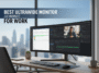 Best Ultrawide Monitor for Work (US market) — an in-depth buying guide